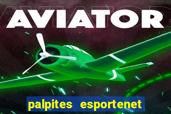 palpites esportenet jogos de hoje